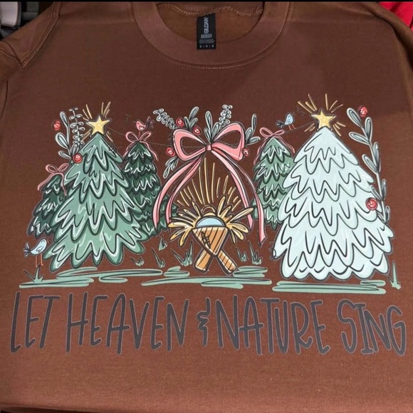 Gildan Tops - Let Heaven & Nature Sing Christmas Sweatshirt